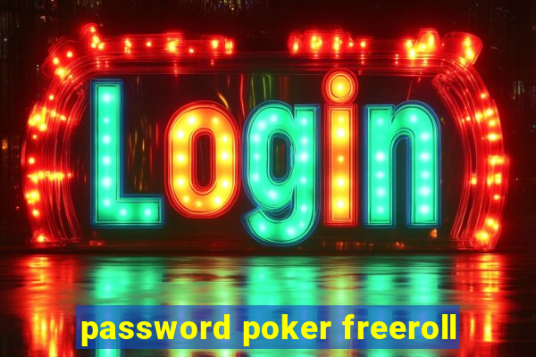 password poker freeroll